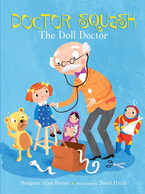 Title details for Doctor Squash the Doll Doctor by Margaret Wise Brown - Available